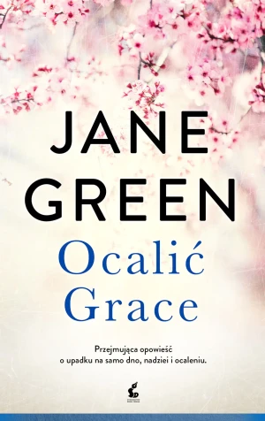 Ocalić Grace - Jane Green - książka