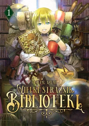 Wielki Strażnik Biblioteki. Tom 1 - Izumi Mitsu - książka