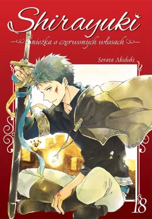 Shirayuki. Śnieżka o czerwonych włosach. Tom 18 - Sorata Akiduki - książka