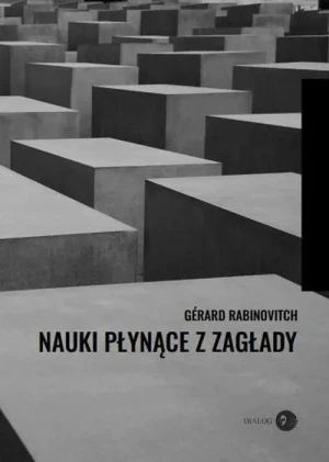 Nauki płynące z zagłady - Rabinovitch Gérard - książka