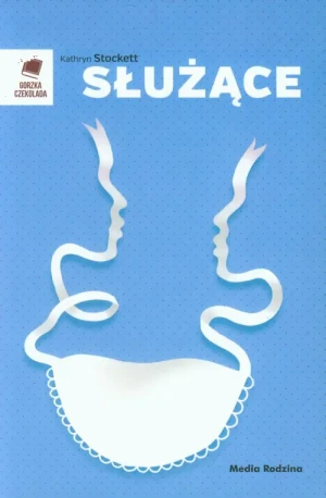 Służące - Kathryn Stockett - książka