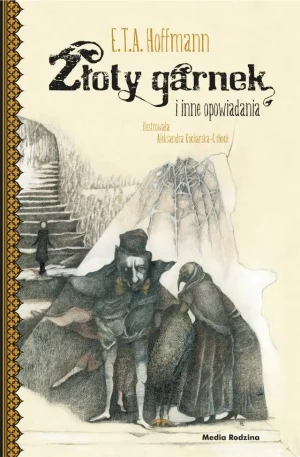 Złoty garnek i inne opowiadania - E.T.A. Hoffmann - książka