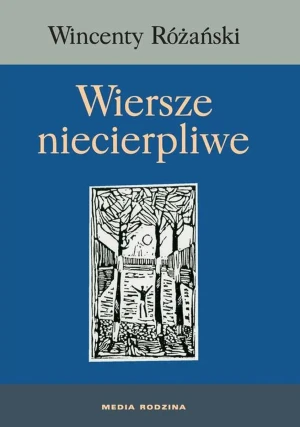 Wiersze niecierpliwe - Różański Wincenty - książka