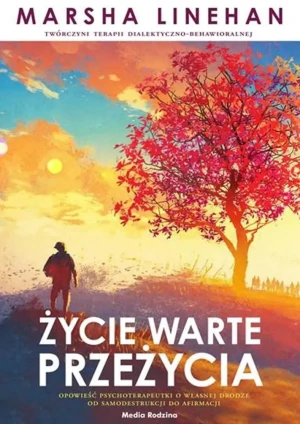 Życie warte przeżycia - Marsha Linehan, Krzysztof Puławski - książka
