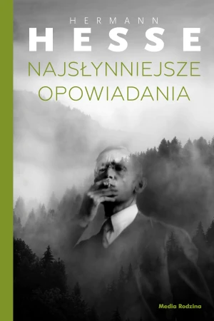 Najsłynniejsze opowiadania. Tom 1 - Hermann Hesse, Małgorzata Łukasiewicz - książka