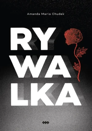 Rywalka - Amanda Maria Chudek - książka