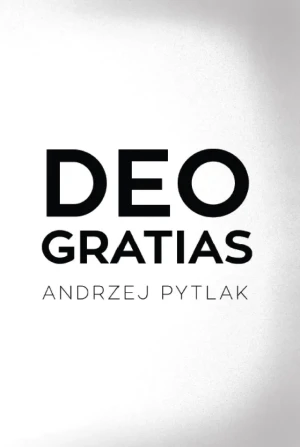 Deo Gratias - Andrzej Pytlak - książka