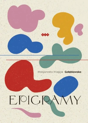 Epigramy - Małgorzata Gołębiowska - książka
