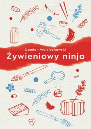 Żywieniowy ninja - Damian Wojciechowski - książka