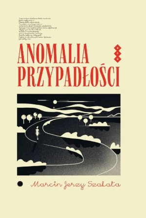 Anomalia przypadłości - Marcin Jerzy Szałata - książka