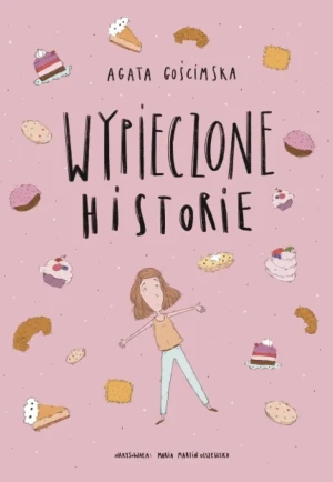 Wypieczone historie - Agata Gościmska - książka