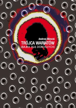 Trójca wariatów - Andrzej Mirecki - książka