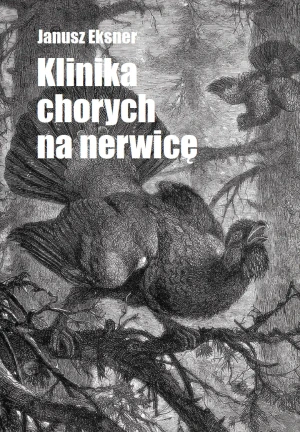 Klinika chorych na nerwicę - Janusz Eksner - książka