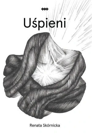 Uśpieni - Renata Skórnicka - książka