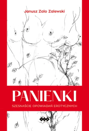 Panienki. Szesnaście opowiadań erotycznych - Janusz Zalewski - książka