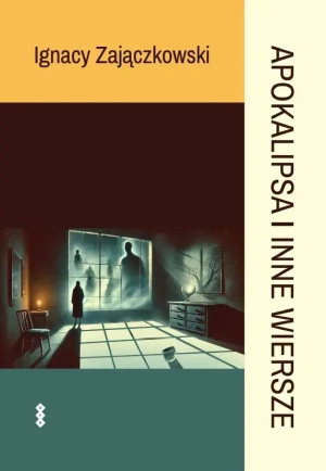 Apokalipsa i inne wiersze - Ignacy Zajączkowski - książka
