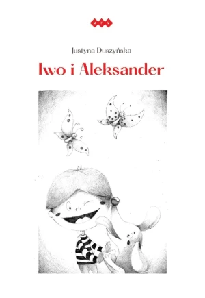 Iwo i Aleksander - Justyna Duszyńska - książka