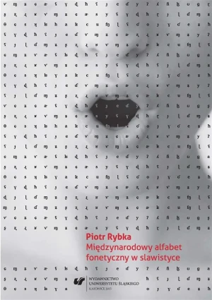 Międzynarodowy alfabet fonetyczny w slawistyce - Piotr Rybka - książka