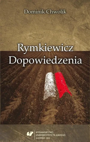 Rymkiewicz. Dopowiedzenia - Dominik Chwolik - książka
