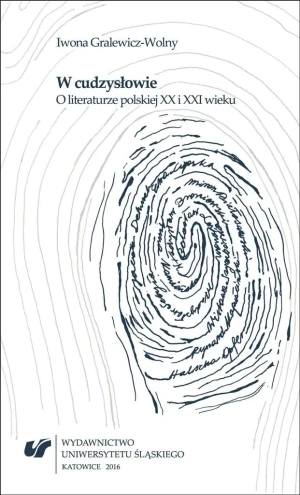 W cudzysłowie. O literaturze polskiej XX i XXI w. - Iwona Gralewicz-Wolny - książka