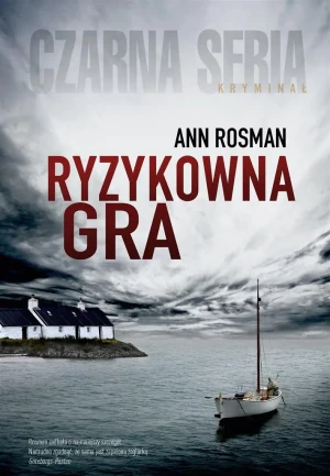 Ryzykowna gra - Ann Rosman - książka