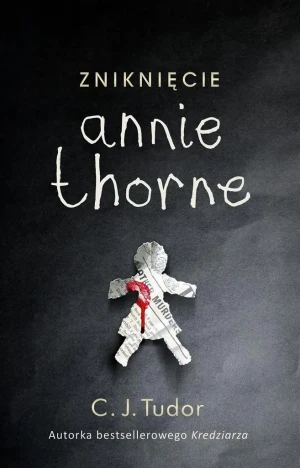 Zniknięcie Annie Thorne - C.J. Tudor - książka