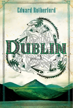 Dublin - Edward Rutherfurd - książka