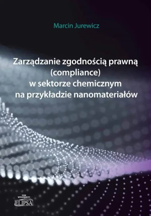 Zarządzanie zgodnością prawną.. - Marcin Jurewicz - książka