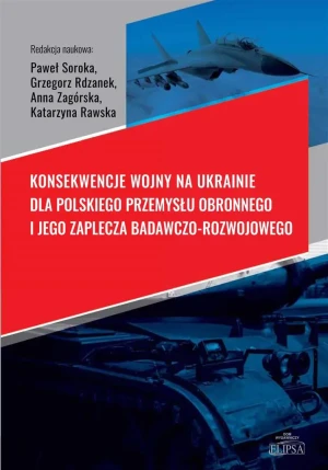 Konsekwencje wojny na Ukrainie dla polskiego.. - praca zbiorowa - książka