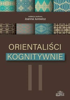 Orientaliści kognitywnie II - Joanna Jurewicz - książka