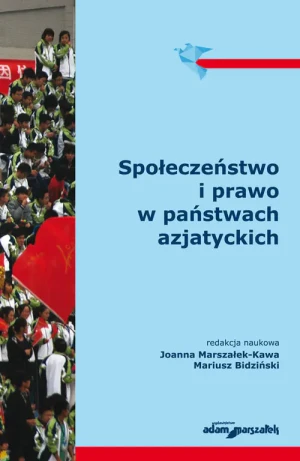 Społeczeństwo i prawo w państwach azjatyckich - Mariusz Bidziński - książka