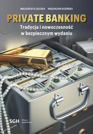 Private banking. Tradycja i nowoczesność w bezpiecznym wydaniu - Małgorzata Zaleska - książka