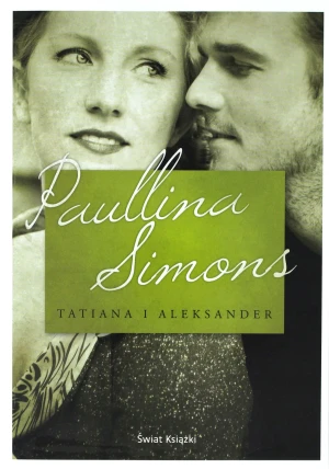 Tatiana i Aleksander - Paullina Simons - książka