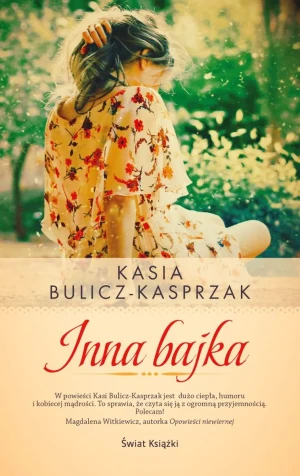 Inna bajka - Kasia Bulicz-Kasprzak - książka