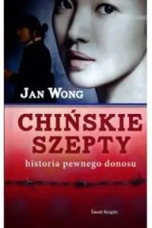 Chińskie szczepty. Historia pewnego donosu (OT) - Wong Jan - książka