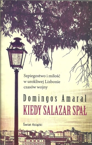 Kiedy Salazar spał - Domingos Amaral - książka