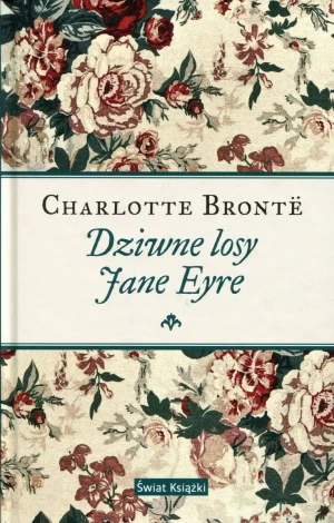 Dziwne losy Jane Eyre - Charlotte Bronte - książka