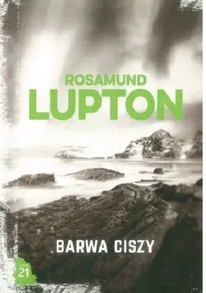 Barwa ciszy - Rosamund Lupton - książka