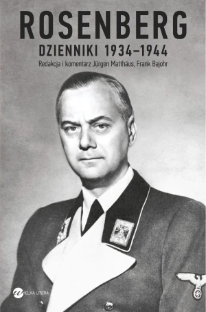 Rosenberg. Dzienniki 1934–1944 - Alfred Rosenberg - książka