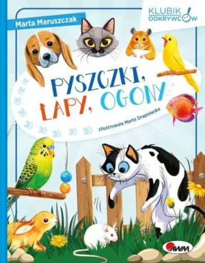 Klubik odkrywców. Pyszczki, łapy, ogony - Marta Maruszczak - książka