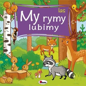 Las. My rymy lubimy - Joanna Wiśniewska - książka