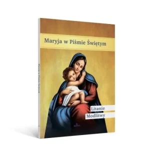 Maryja w Piśmie Świętym. Litanie, modlitwy - Agata Wójcicka-Kołodziej - książka