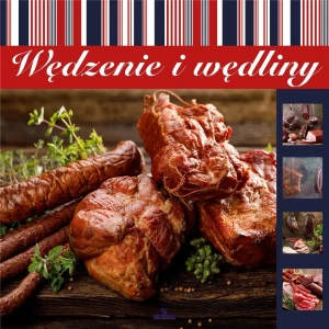 Wędzenie i Wędliny - praca zbiorowa - książka