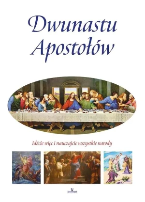 Dwunastu Apostołów - Paweł Beyga - książka