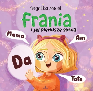 Frania i jej pierwsze słowa - Angelika Sowul - książka