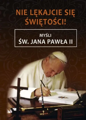 Nie lękajcie się świętości - Małgorzata Sękalska - książka