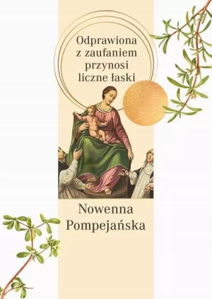 Nowenna pompejańska. Odprawiona z zaufaniem... - praca zbiorowa - książka