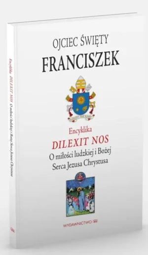 Encyklika Dilexit Nos - papież Franciszek - książka