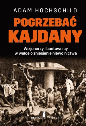 Pogrzebać kajdany - Adam Hochschild - książka