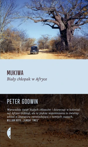 Mukiwa. Biały chłopak w Afryce - Peter Godwin - książka